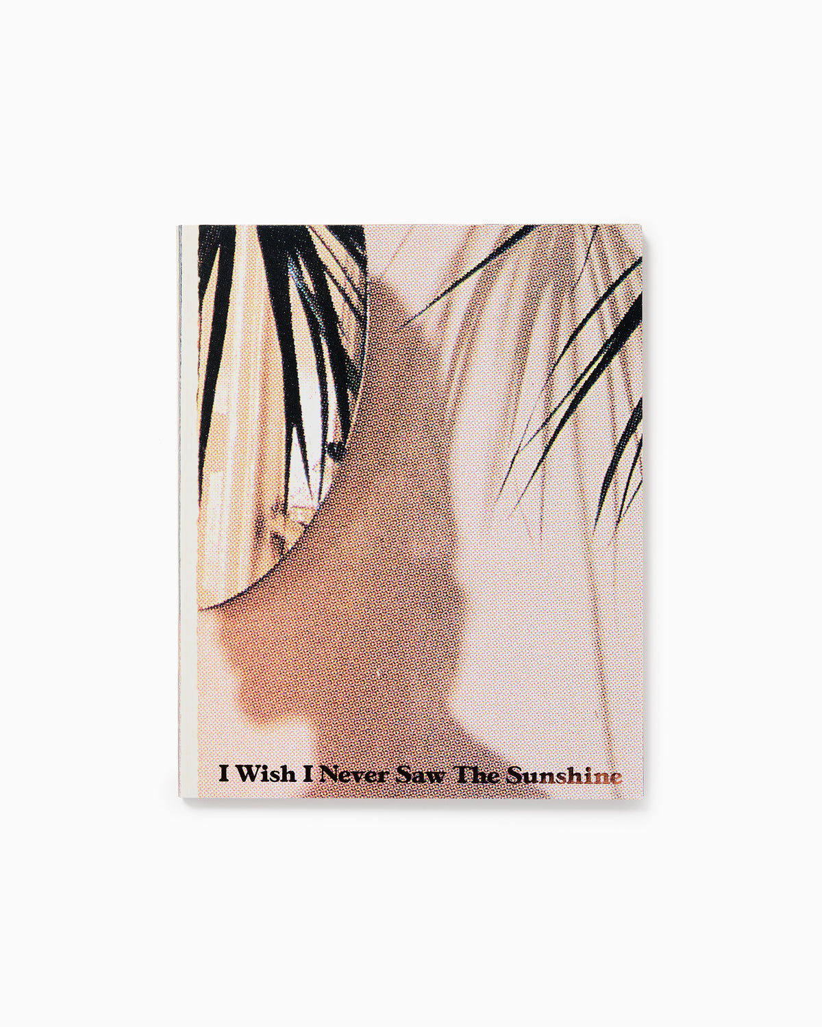 I Wish I Never Saw the Sunshine