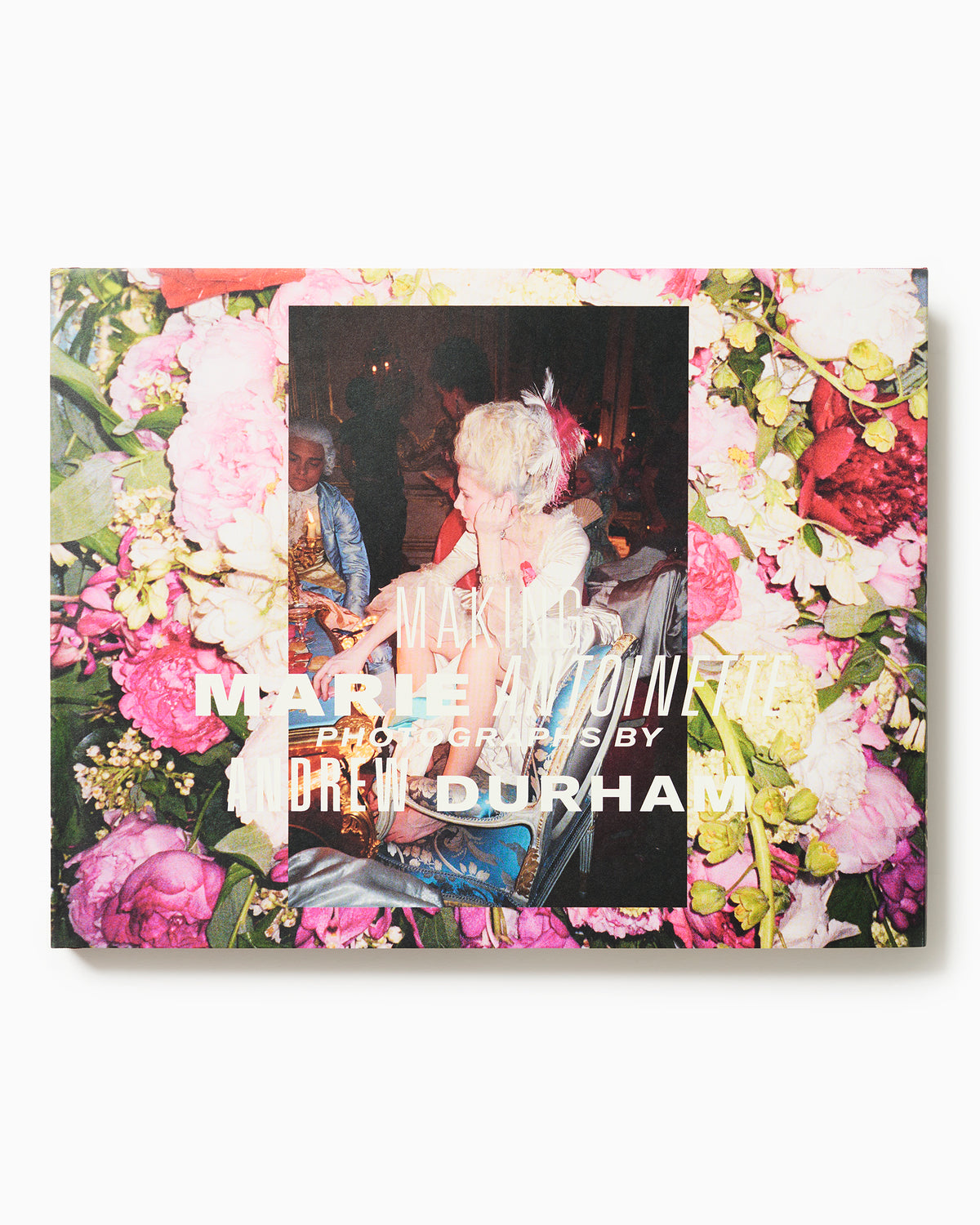 Making Marie Antoinette - Andrew Durham