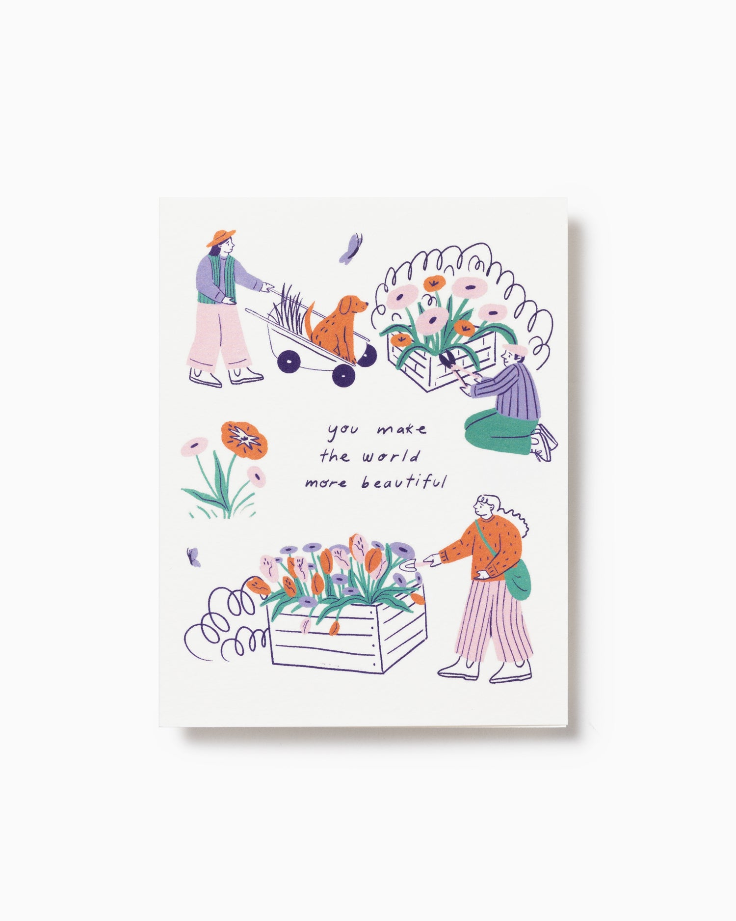You Make the World More Beautiful - Greeting Card