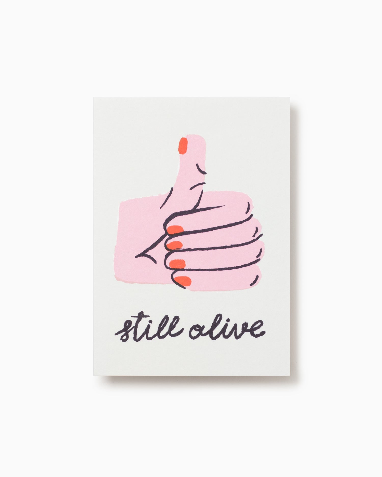 Still Alive Greeting Card