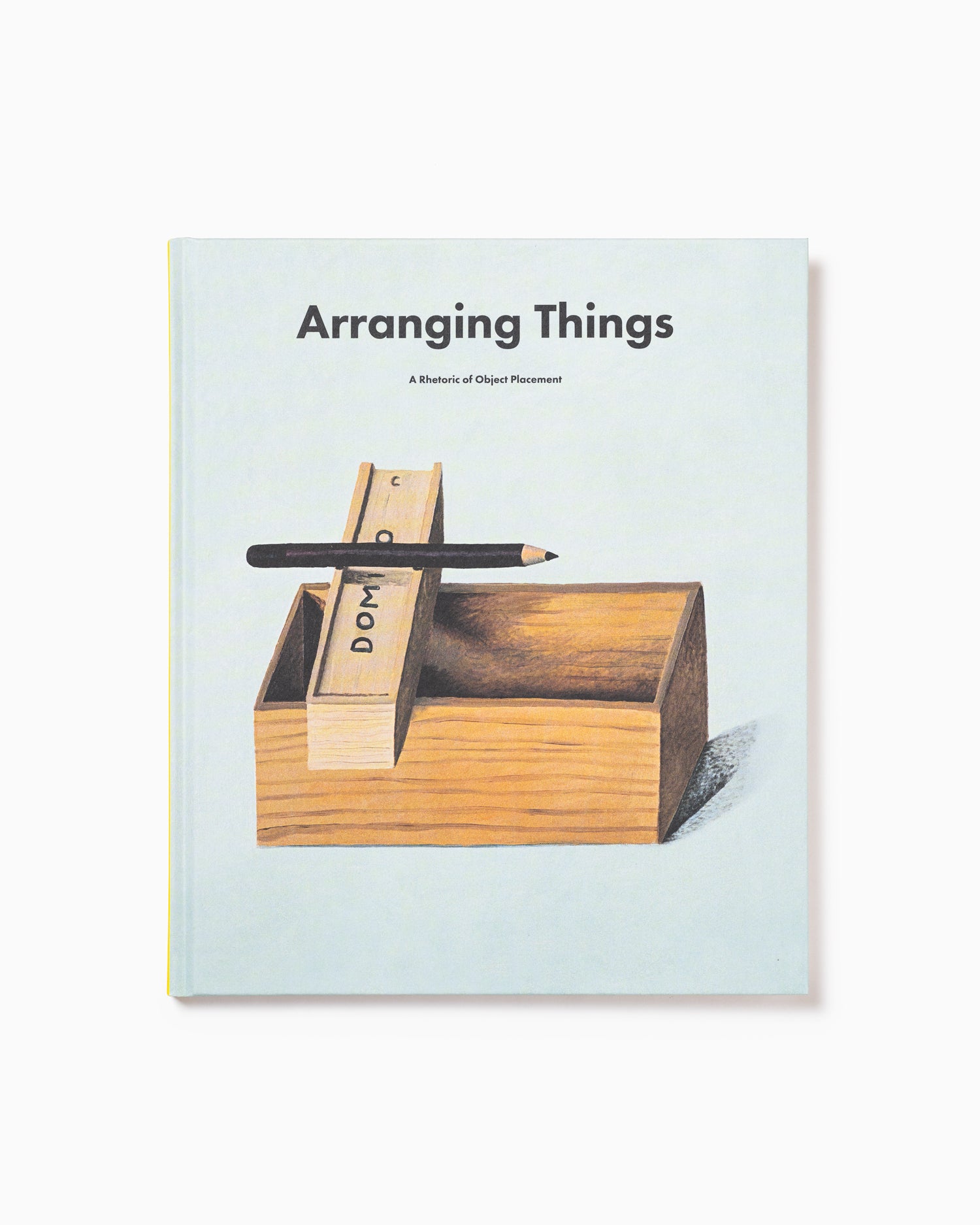 Arranging Things: A Rhetoric of Object Placement