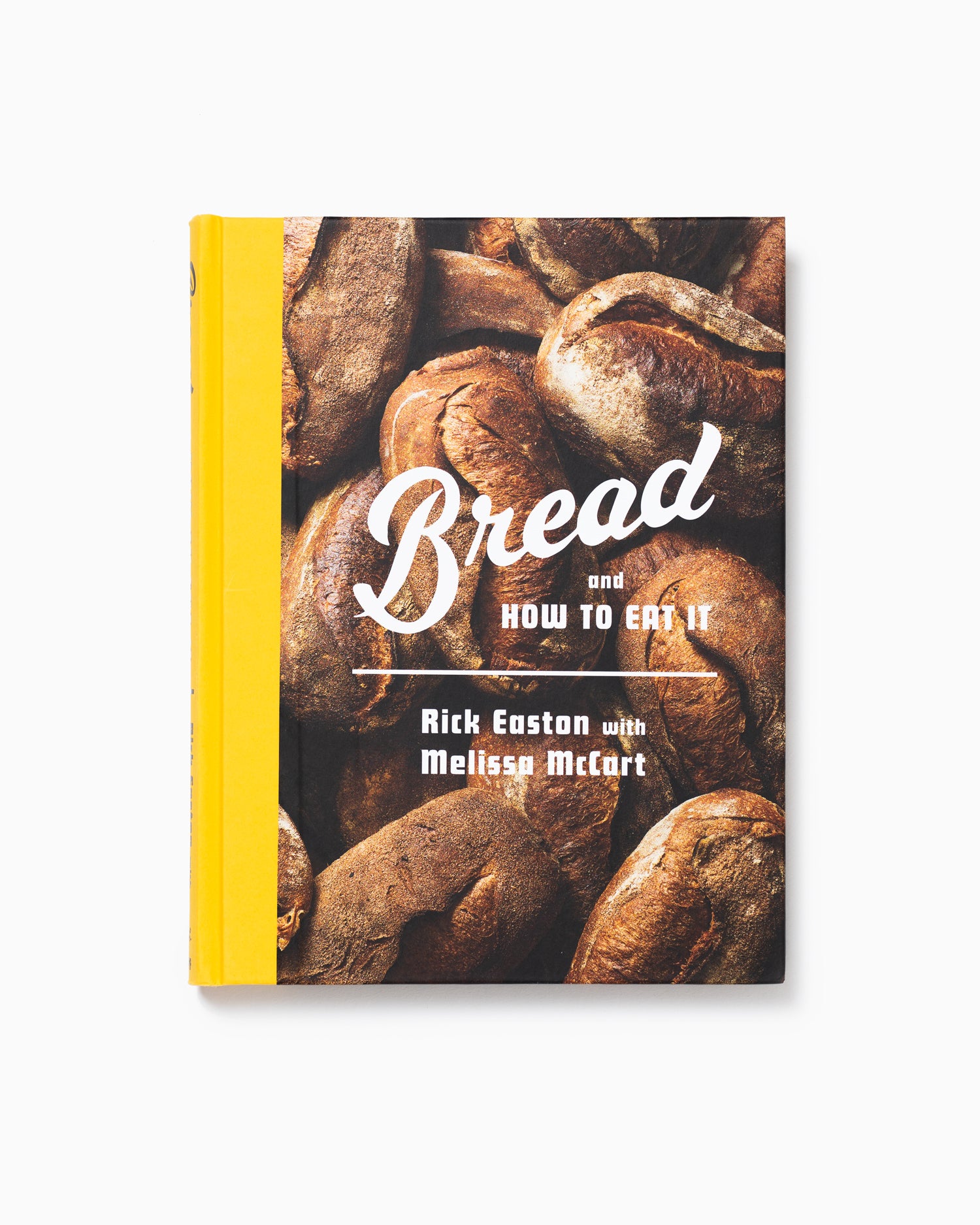 Bread and How to Eat It