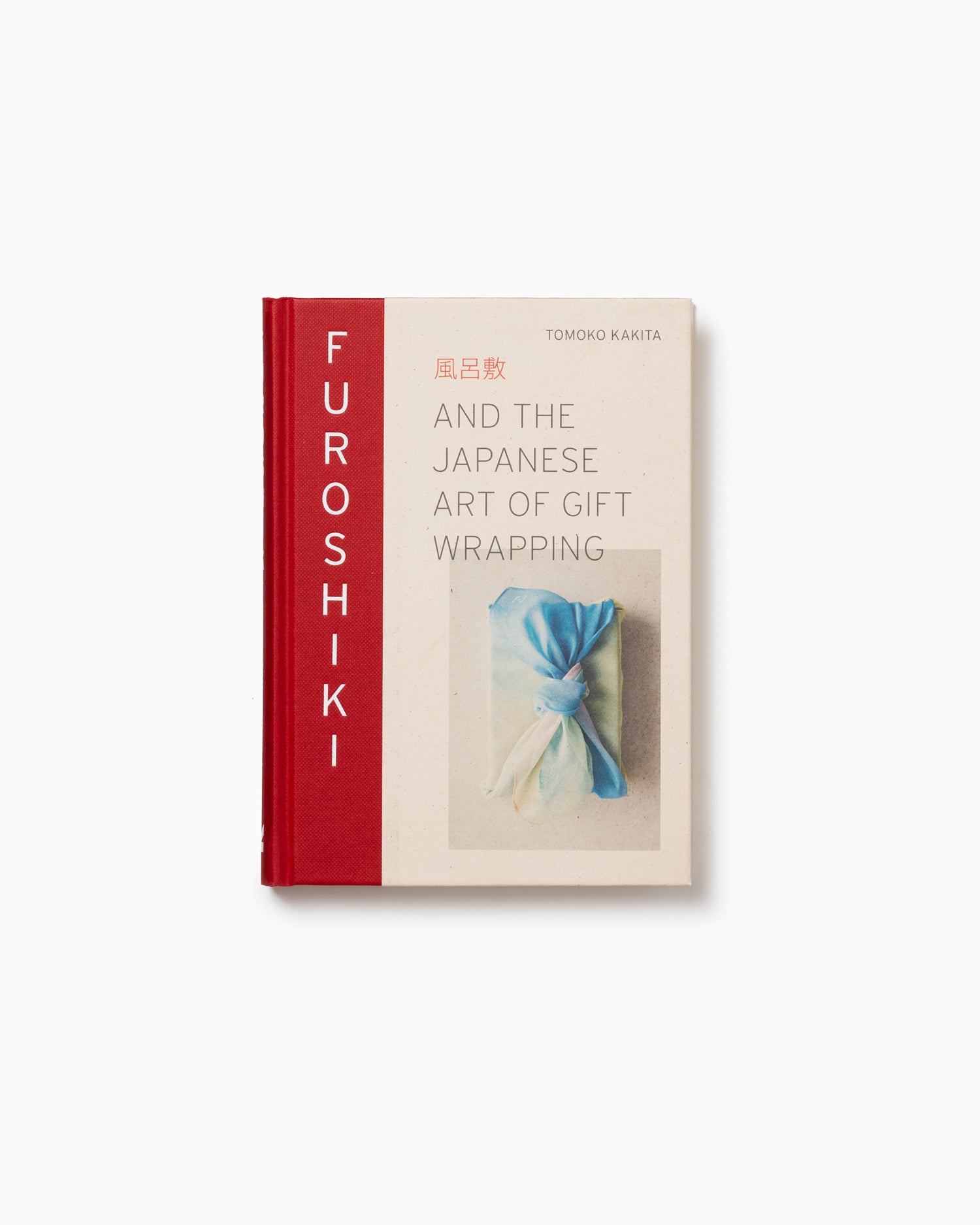 FUROSHIKI: And the Japanese Art of Gift Wrapping