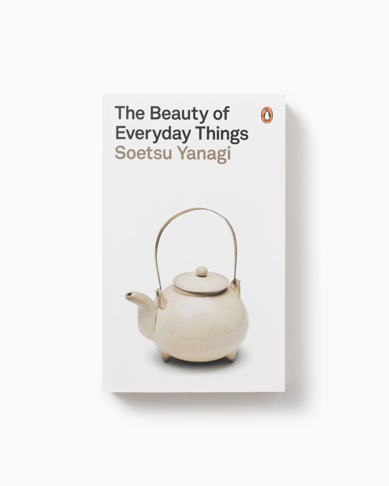 The Beauty of Everyday Things Soetsu Yanagi
